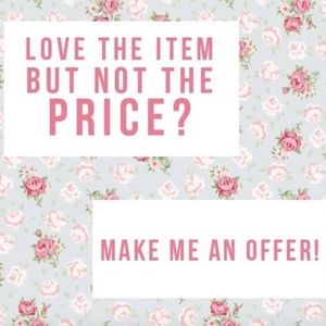 make me a reasonable offer (: